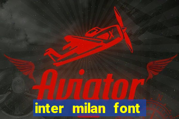 inter milan font free download